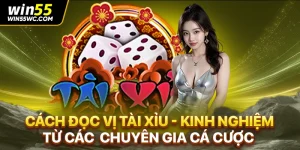 Cách Đọc Vị Tài Xỉu - Kinh nghiệm Từ Các Chuyên Gia Cá Cược