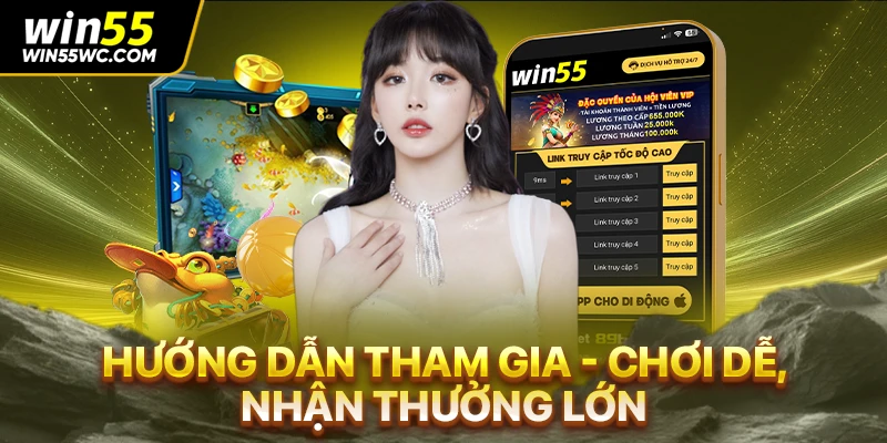 Hướng dẫn tham gia - Chơi dễ, nhận thưởng lớn
